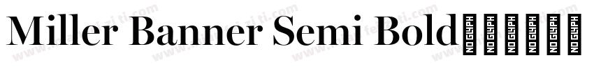 Miller Banner Semi Bold字体转换